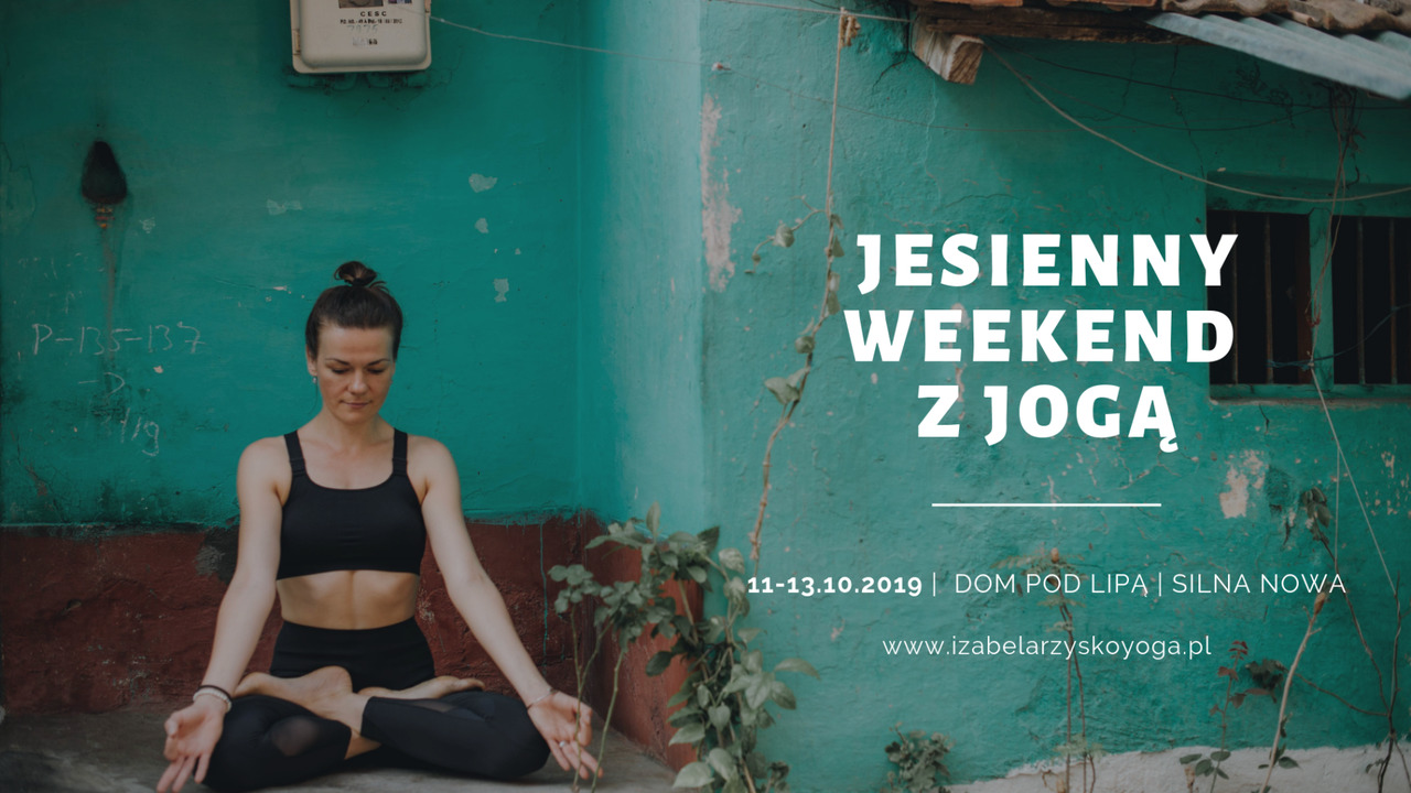 You are currently viewing JESIENNY WEEKEND Z JOGĄ