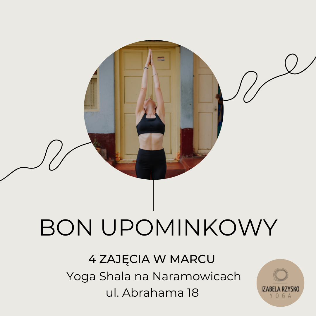 Bon upominkowy na 4 zajęcia w marcu w Yoga Shali na Naramowicach