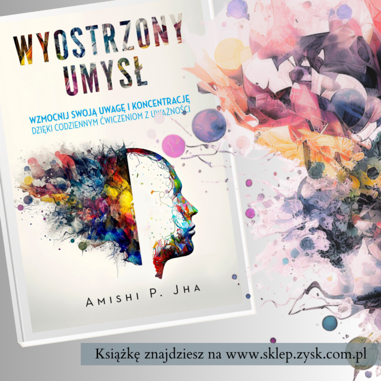 Read more about the article Wyostrzony umysł